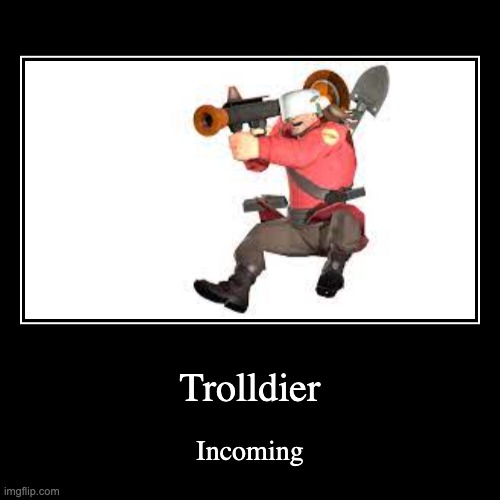 No | image tagged in funny,demotivationals,tf2 | made w/ Imgflip demotivational maker