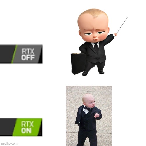 The Boss baby vs. His real form | image tagged in rtx on and off,boss baby | made w/ Imgflip meme maker
