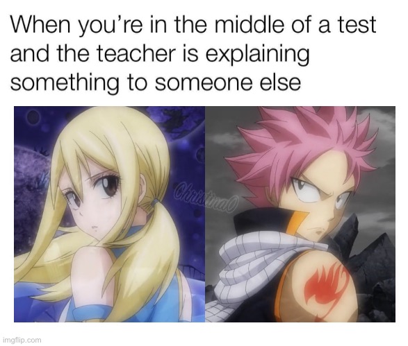 Fairy Tail Memes School | image tagged in memes,fairy tail,fairy tail meme,anime,school,natsu dragneel | made w/ Imgflip meme maker
