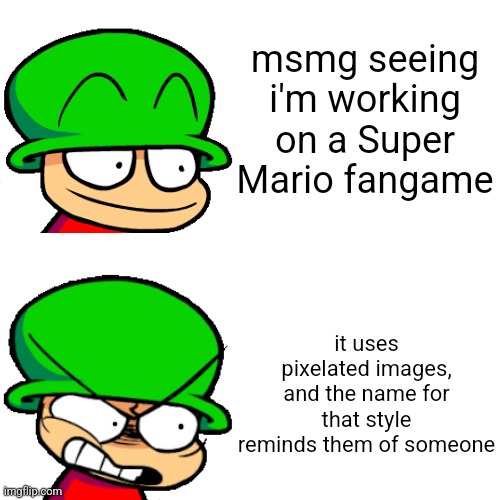bambi happy to angry | msmg seeing i'm working on a Super Mario fangame; it uses pixelated images, and the name for that style reminds them of someone | image tagged in bambi happy to angry | made w/ Imgflip meme maker