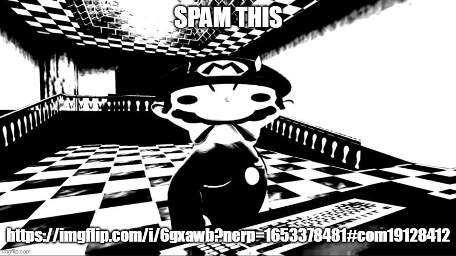 Very angry mario | SPAM THIS; https://imgflip.com/i/6gxawb?nerp=1653378481#com19128412 | image tagged in very angry mario | made w/ Imgflip meme maker