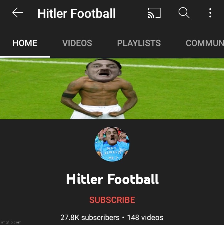 didn't know hitler likes football | made w/ Imgflip meme maker