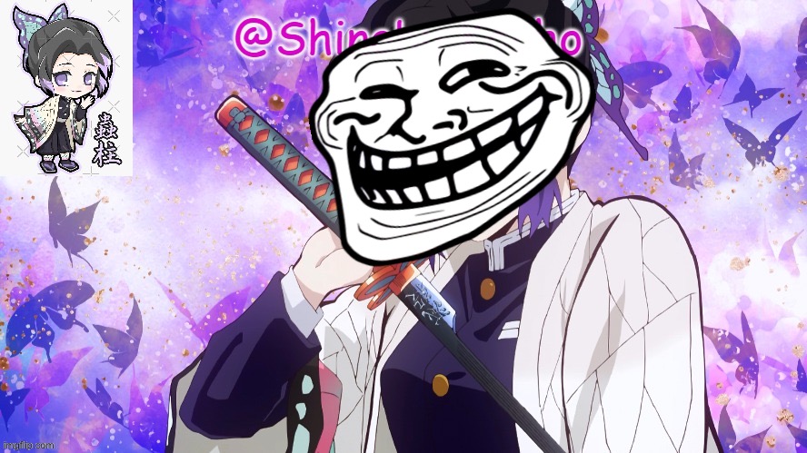 I decided to edit troll face onto shinobu kochou and I have no regrets | image tagged in shinobu kocho announcment template,troll face,demon slayer | made w/ Imgflip meme maker