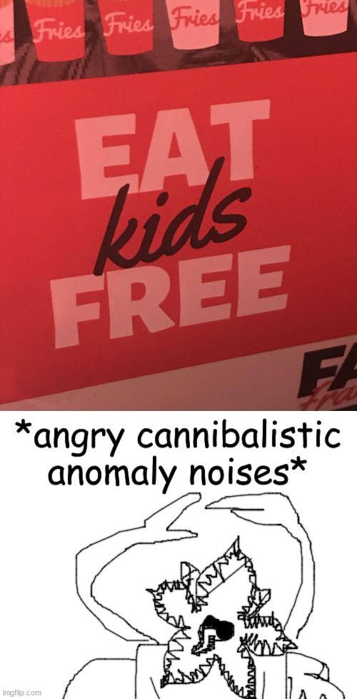 image tagged in angry cannibalistic anomaly noises,dark | made w/ Imgflip meme maker