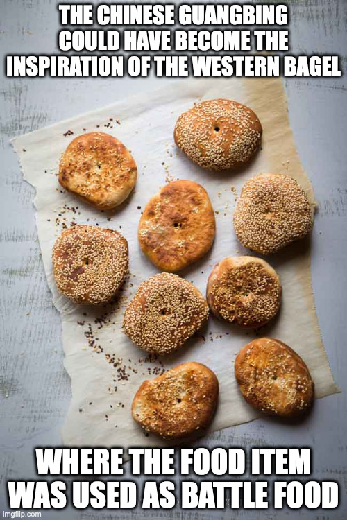 Guangbing | THE CHINESE GUANGBING COULD HAVE BECOME THE INSPIRATION OF THE WESTERN BAGEL; WHERE THE FOOD ITEM WAS USED AS BATTLE FOOD | image tagged in food,memes | made w/ Imgflip meme maker