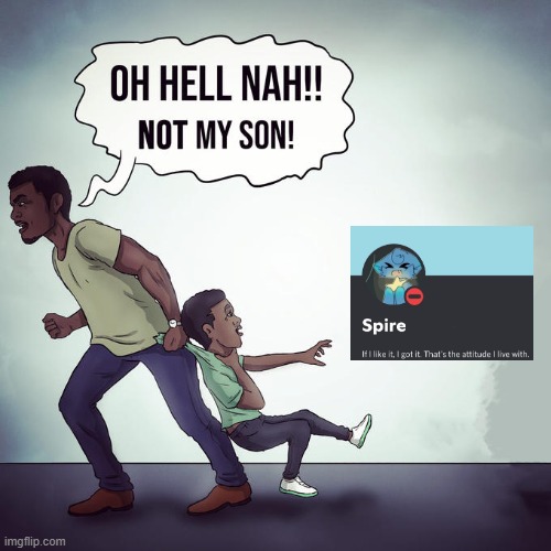 nah | image tagged in oh hell nah not my son | made w/ Imgflip meme maker