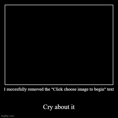 image tagged in funny,demotivationals | made w/ Imgflip demotivational maker