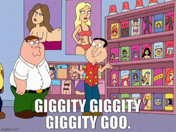 Quagmire Giggity Meme | image tagged in quagmire giggity meme | made w/ Imgflip meme maker