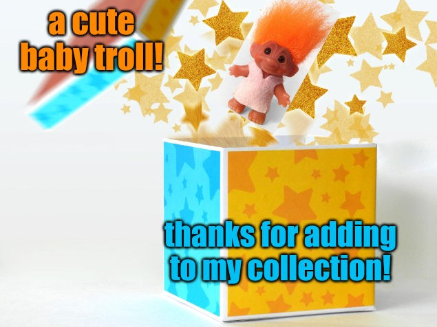 gift troll baby Blank Meme Template