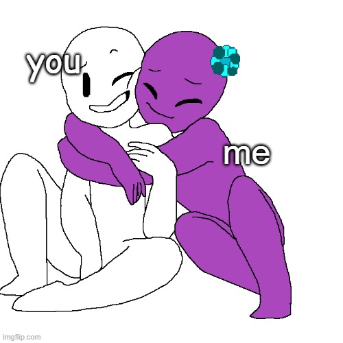 you me | made w/ Imgflip meme maker
