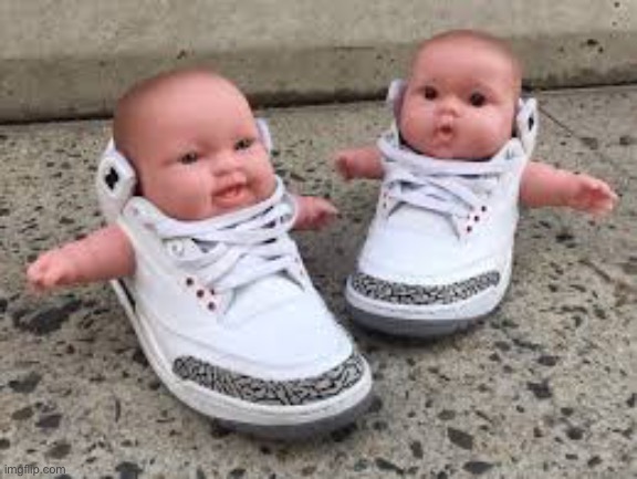 Shoe baby | made w/ Imgflip meme maker