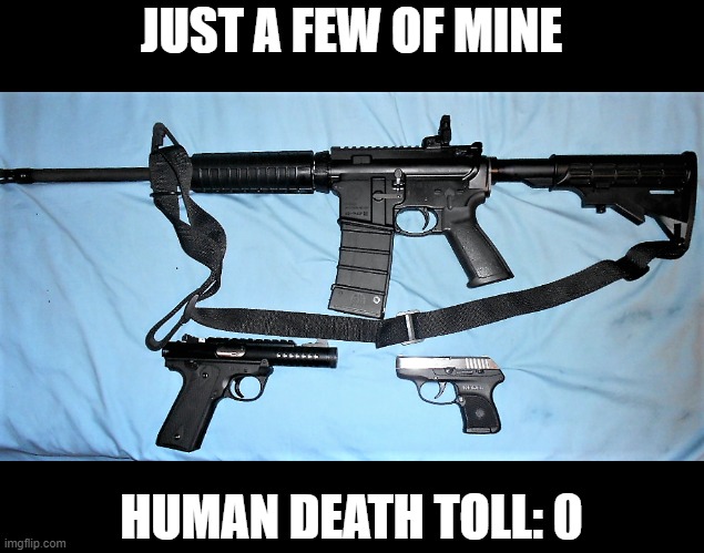 JUST A FEW OF MINE HUMAN DEATH TOLL: 0 | made w/ Imgflip meme maker