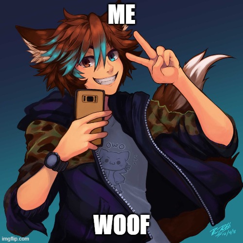 wolf boy anime | ME; WOOF | image tagged in fun | made w/ Imgflip meme maker
