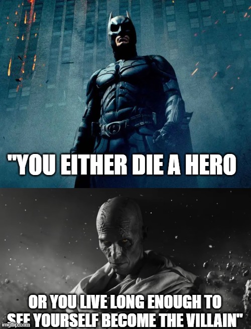 Bat to Butcher |  "YOU EITHER DIE A HERO; OR YOU LIVE LONG ENOUGH TO SEE YOURSELF BECOME THE VILLAIN" | image tagged in christian bale,batman,thor,venom | made w/ Imgflip meme maker