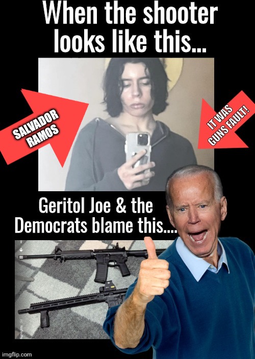 Geritol Joe Biden and latest spree shooting |  SALVADOR  RAMOS | image tagged in joe biden | made w/ Imgflip meme maker
