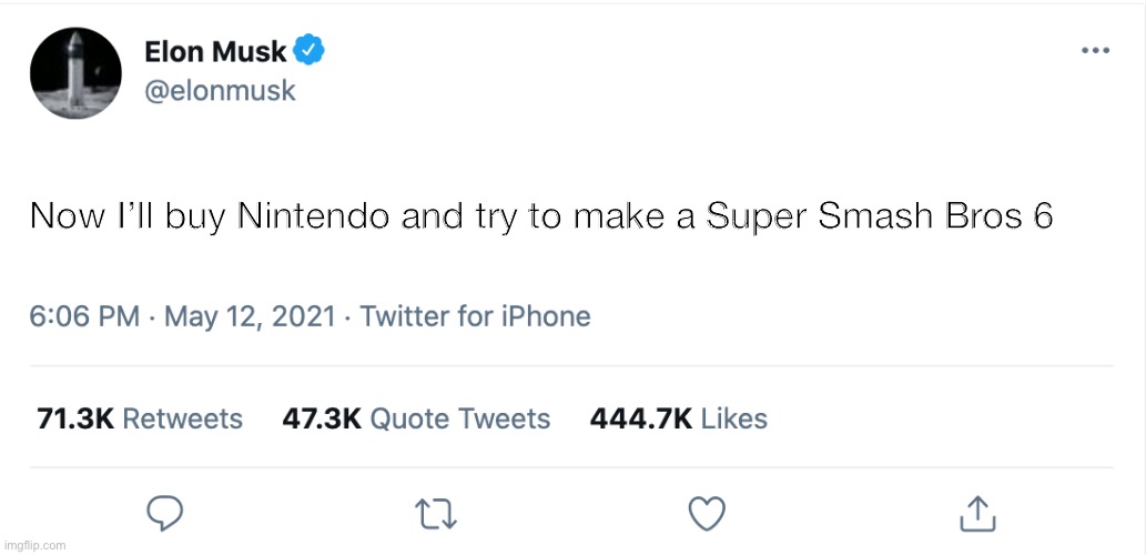 Super Smash Bros Mayhem would be a tough name | Now I’ll buy Nintendo and try to make a Super Smash Bros 6 | image tagged in elon musk blank tweet | made w/ Imgflip meme maker