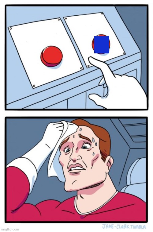 Two Buttons Meme | image tagged in memes,two buttons | made w/ Imgflip meme maker