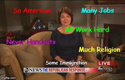 Never Handouts Many Jobs So American Much Religion Some Immigration All Work Hard | image tagged in cathy mcmorris | made w/ Imgflip meme maker