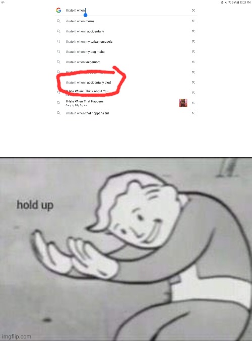 image tagged in fallout hold up | made w/ Imgflip meme maker