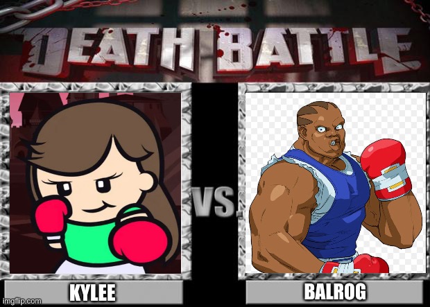 Boxer girl vs Boxer | BALROG; KYLEE | image tagged in death battle | made w/ Imgflip meme maker
