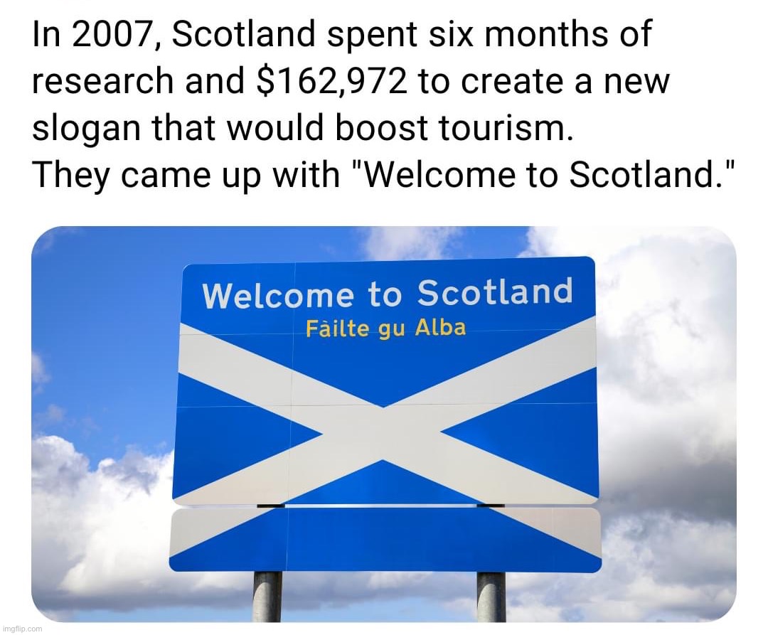 Welcome to Scotland | image tagged in welcome to scotland | made w/ Imgflip meme maker