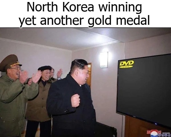 North Korea winning yet another gold medal | image tagged in medal | made w/ Imgflip meme maker