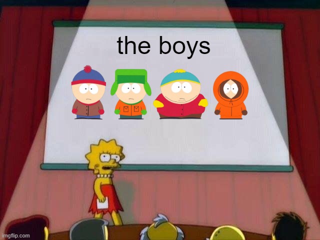 Lisa Simpson's Presentation | the boys | image tagged in lisa simpson's presentation | made w/ Imgflip meme maker