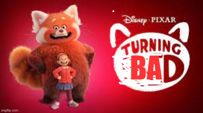 turning red | BA | image tagged in turning red | made w/ Imgflip meme maker