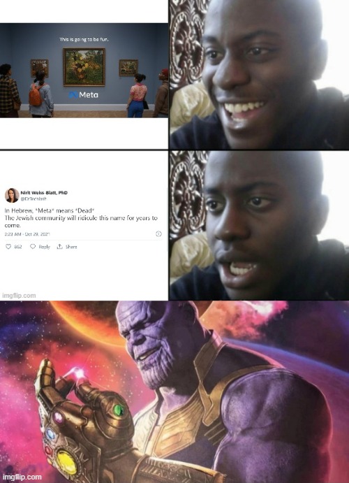 Oh Shi-- | image tagged in thanos snap,memes,meta,sudden realization,happy / shock,epic fail | made w/ Imgflip meme maker