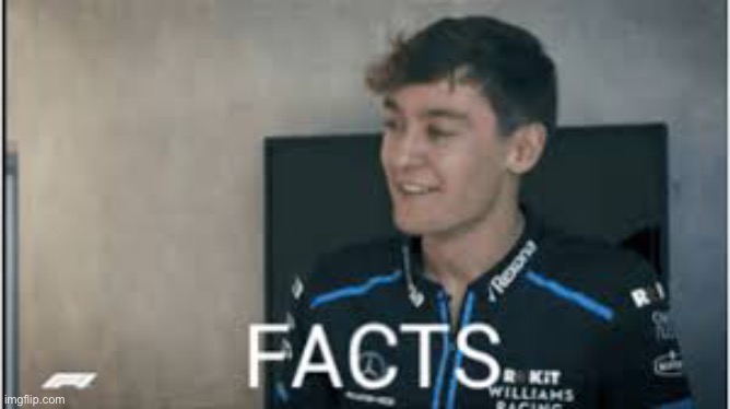 George Russell facts | image tagged in george russell facts | made w/ Imgflip meme maker