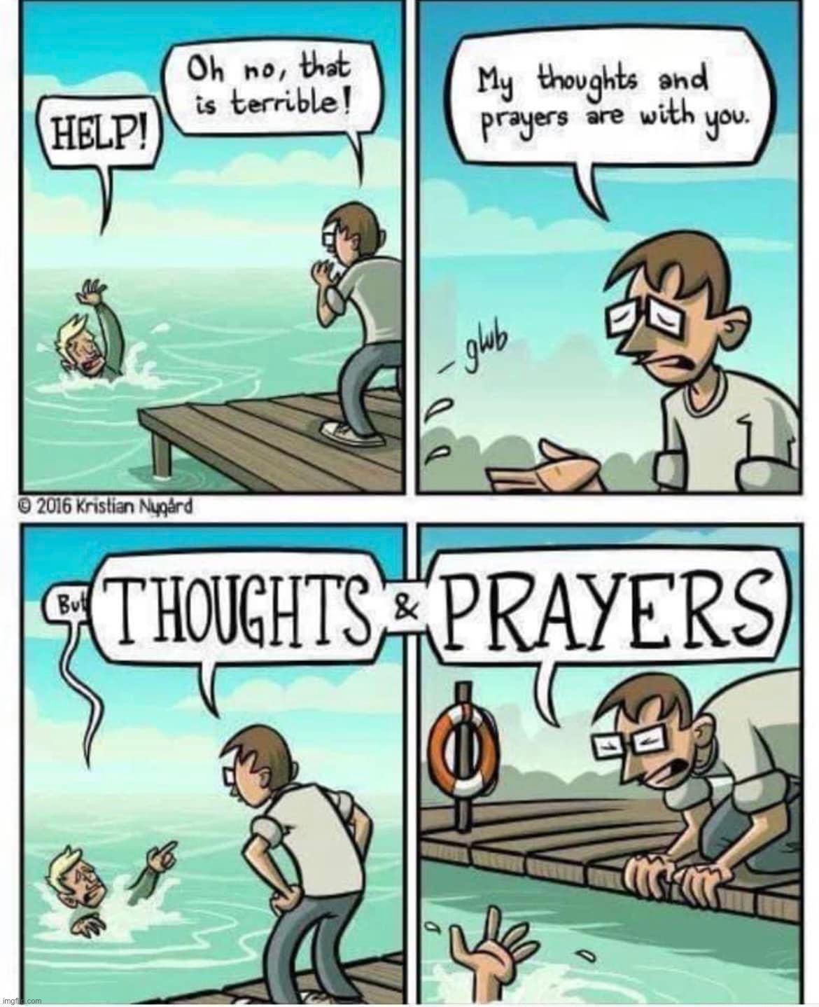 Thoughts and prayers | image tagged in thoughts and prayers,conservative logic,conservative hypocrisy,hypocrisy,guns,comics/cartoons | made w/ Imgflip meme maker
