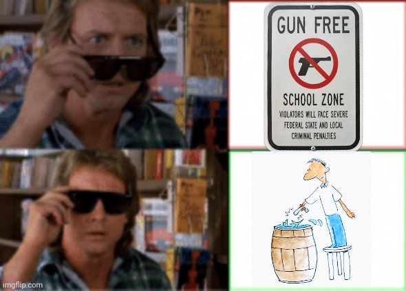 Gun free zones kill | image tagged in they live sunglasses | made w/ Imgflip meme maker