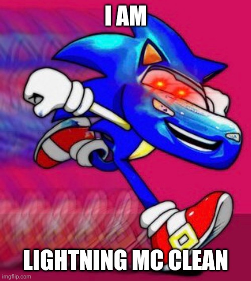 I AM LIGHTNING MC CLEAN | made w/ Imgflip meme maker