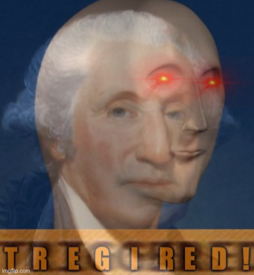 George Washington triggered Blank Meme Template