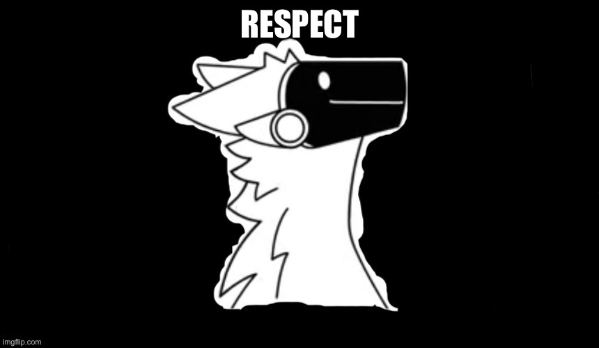 Protogen but dark background | RESPECT | image tagged in protogen but dark background | made w/ Imgflip meme maker