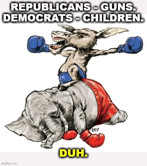 REPUBLICANS - GUNS.
DEMOCRATS - CHILDREN. DUH. | image tagged in republicans,like,guns,democrats,love,children | made w/ Imgflip meme maker