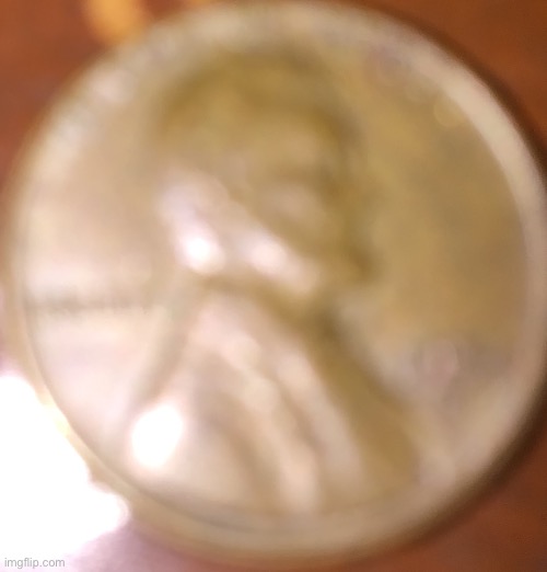Wheat penny 2 | image tagged in wheat penny,this crap worth 2k dollars | made w/ Imgflip meme maker