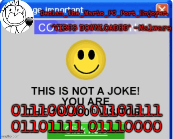 01110000 01101111 01101111 01110000 | image tagged in declan's one millionth customer template | made w/ Imgflip meme maker