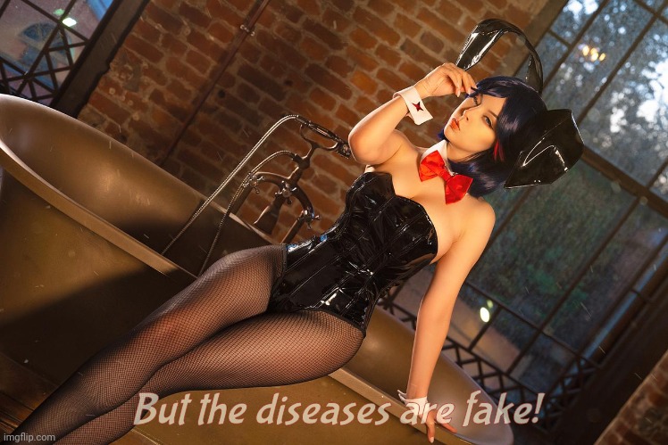 Helly Bunny | But the diseases are fake! | image tagged in helly bunny | made w/ Imgflip meme maker