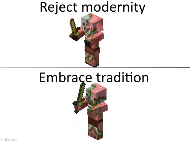 f in the chat | image tagged in reject modernity embrace tradition,zombie pigman,zombified piglin | made w/ Imgflip meme maker