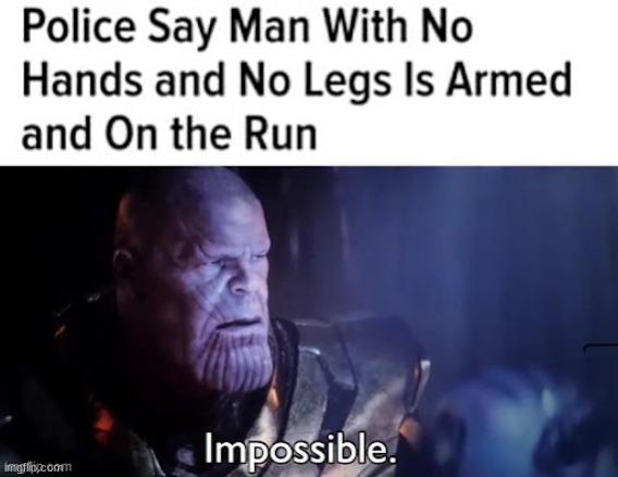 How? | image tagged in thanos impossible | made w/ Imgflip meme maker