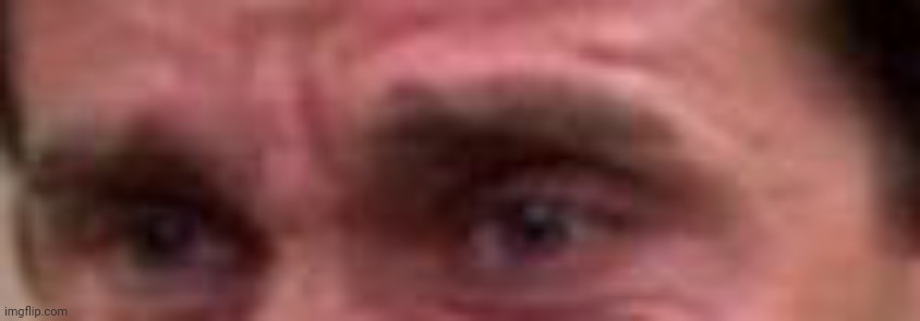 eyes | image tagged in eyes | made w/ Imgflip meme maker
