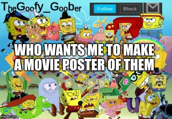 TheGoofy_Goober Throwback Announcement Template | WHO WANTS ME TO MAKE A MOVIE POSTER OF THEM | image tagged in thegoofy_goober throwback announcement template | made w/ Imgflip meme maker