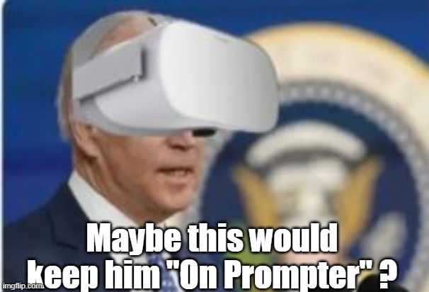 Maybe this would keep him "On Prompter" ? | made w/ Imgflip meme maker