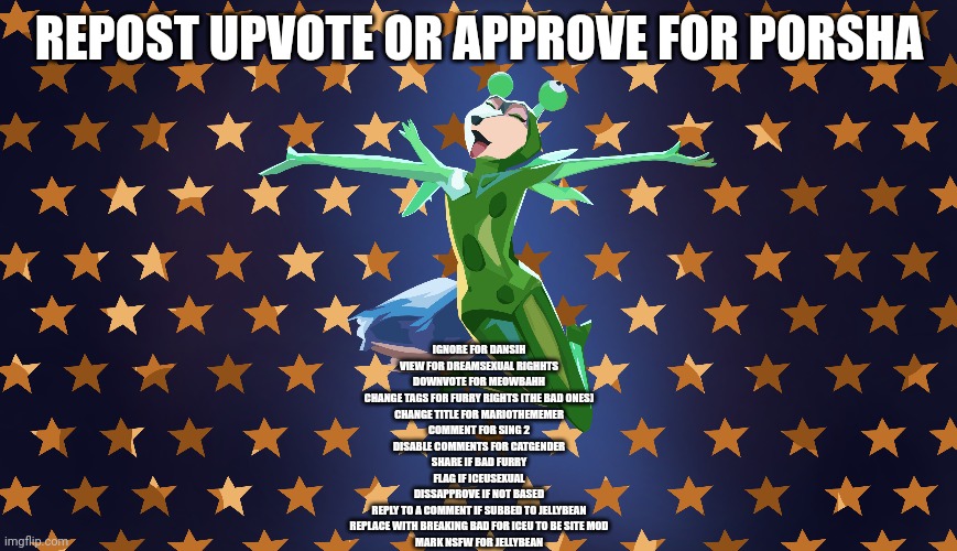 I won. i thought of everything. | REPOST UPVOTE OR APPROVE FOR PORSHA; IGNORE FOR DANSIH
VIEW FOR DREAMSEXUAL RIGHHTS
DOWNVOTE FOR MEOWBAHH
CHANGE TAGS FOR FURRY RIGHTS (THE BAD ONES)
CHANGE TITLE FOR MARIOTHEMEMER
COMMENT FOR SING 2
DISABLE COMMENTS FOR CATGENDER
SHARE IF BAD FURRY
FLAG IF ICEUSEXUAL
DISSAPPROVE IF NOT BASED
REPLY TO A COMMENT IF SUBBED TO JELLYBEAN
REPLACE WITH BREAKING BAD FOR ICEU TO BE SITE MOD
MARK NSFW FOR JELLYBEAN | made w/ Imgflip meme maker