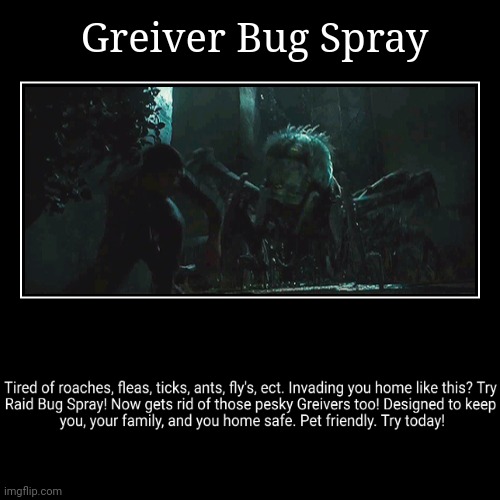 Recreation of my original bug spray meme go check the first one out too | image tagged in funny,demotivationals,maze runner,bugs,spray | made w/ Imgflip demotivational maker