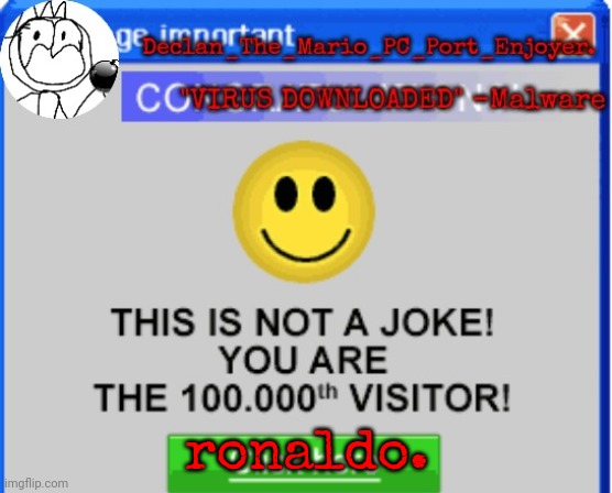ronaldo. | image tagged in declan's one millionth customer template | made w/ Imgflip meme maker