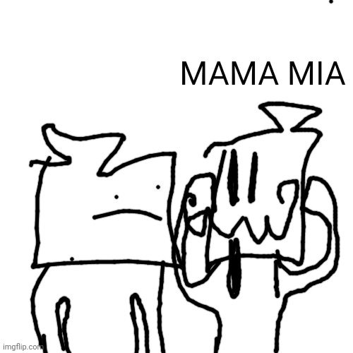 Blank Transparent Square | MAMA MIA | image tagged in memes,blank transparent square | made w/ Imgflip meme maker