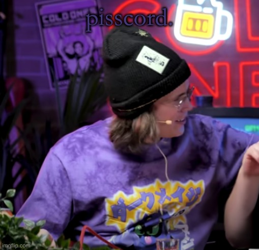 not discord, pisscord. | pisscord. | made w/ Imgflip meme maker