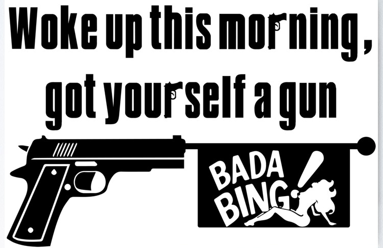 The Sopranos woke up this morning got yourself a gun Blank Meme Template